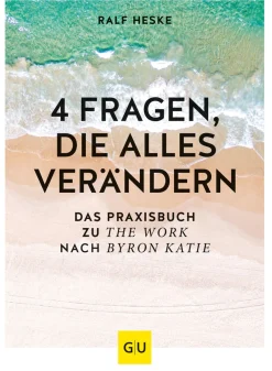 Waschbär 4 Fragen, die alles verändern. Das große Praxisbuch für The Work nach Byron Katie. New