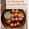 Waschbär 111 Rezepte für ein gesundes Herz New