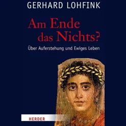 Waschbär Am Ende das Nichts?: Über Auferstehung und Ewiges Leben. New