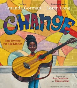 Waschbär Amanda Gorman. Change Sings. Eine Kinderhymne.