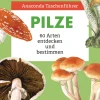 Waschbär Anaconda Taschenführer Pilze. 60 Arten entdecken und bestimmen. Sale