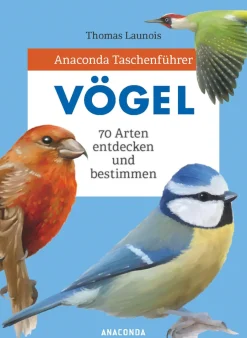 Waschbär Anaconda Taschenführer Vögel. 70 Arten entdecken und bestimmen. Sale