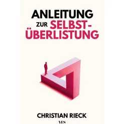 Waschbär Anleitung zur Selbstüberlistung. Machen Sie Ihr Leben zu einem Spiel, in dem Sie stets gewinnen.