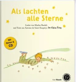 Waschbär Antoine de Saint-Exupéry. Der kleine Prinz. Als lachten alle Sterne. Texte, Lieder, Originalillustrationen. Mit CD.