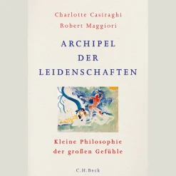 Waschbär Archipel der Leidenschaften. Kleine Philosophie der großen Gefühle. New
