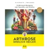 Waschbär Arthrose endlich heilen. Die revolutionäre Strategie zur Knorpelregeneration nach Dr. Feil. New