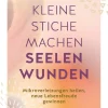Waschbär Auch kleine Stiche machen Seelenwunden. Emotionale Verletzungen heilen, neue Lebensfreude gewinnen. New