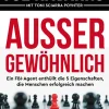 Waschbär Außergewöhnlich. Ein FBI-Agent enthüllt die 5 Eigenschaften, die Menschen erfolgreich machen. Clearance