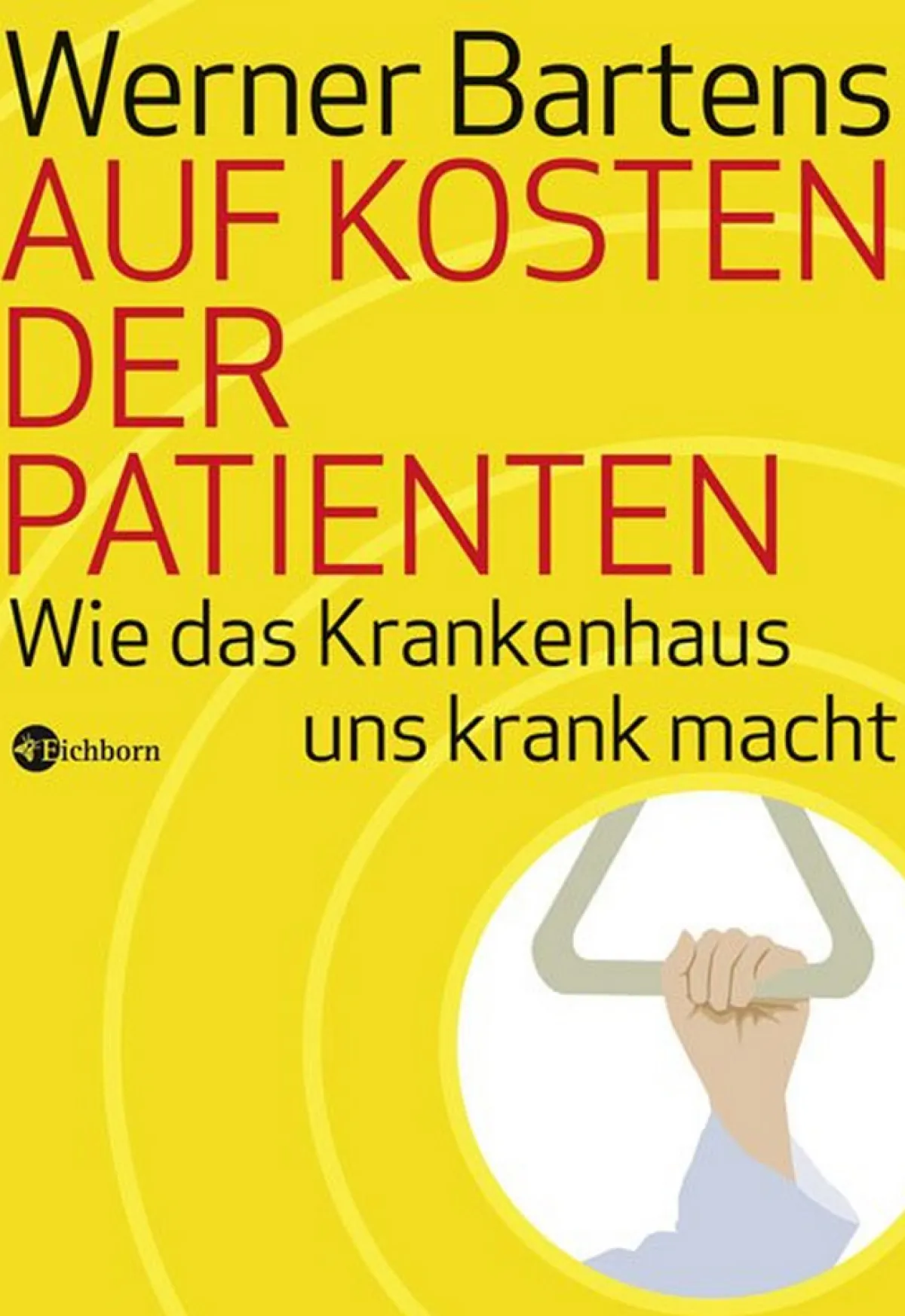 Waschbär Auf Kosten der Patienten - Wie das Krankenhaus uns krank macht Discount