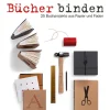 Waschbär Bücher binden. 25 Buchobjekte aus Papier und Faden. New