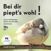 Waschbär Bei dir piept’s wohl! Lern mich kennen und tu was für mich. 95 Gartenvögel und ihre Gesänge. Best
