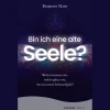 Waschbär Bin ich eine alte Seele?: Woher kommen wir, wohin gehen wir, was ist unsere Seelenaufgabe?. Online