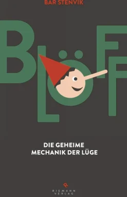 Waschbär Blöff. Die geheime Mechanik der Lüge. New