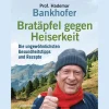 Waschbär Bratäpfel gegen Heiserkeit - Die ungewöhnlichsten Gesundheitstipps und Rezepte. Best