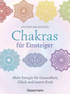 Waschbär Chakras für Einsteiger. Mehr Energie für Gesundheit, Glück und innere Kraft. New