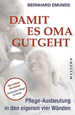 Waschbär Damit es Oma gut geht - Pflege-Ausbeutung in den eigenen vier Wänden Sale