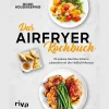 Waschbär Das Airfryer-Kochbuch. 70 leckere Gerichte fettarm zubereitet mit der Heißluftfritteuse. Hot