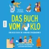 Waschbär Das Buch vom Klo - Eine Reise durch die stinkende Vergangenheit: Heruntergespült mit witzigem Wissen und ekligen Entdeckungen. Sale