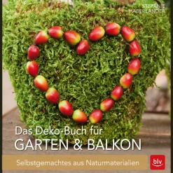 Waschbär Das Deko-Buch für Garten & Balkon. Selbstgemachtes aus Naturmaterialien. Hot