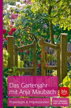 Waschbär Das Gartenjahr mit Anja Maubach. Praxistipps und Impressionen. Best