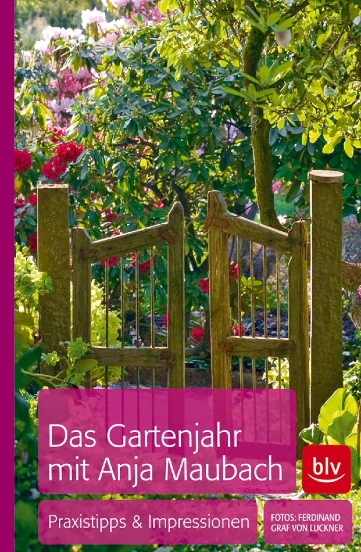 Waschbär Das Gartenjahr mit Anja Maubach. Praxistipps und Impressionen. Best