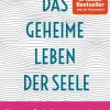 Waschbär Das geheime Leben der Seele. Was unsere Psyche formt, wie sie arbeitet und was sie krank macht. Online