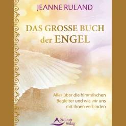 Waschbär Das große Buch der Engel: Alles über die himmlischen Begleiter und wie wir uns mit ihnen verbinden. New