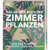 Waschbär Das große Buch der Zimmerpflanzen. Über 330 Pflanzen - auswählen, gestalten, pflegen. Online