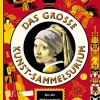 Waschbär Das große Kunst-Sammelsurium. Von der Höhlenmalerei zur Pop Art.