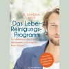 Waschbär Das Leber-Reinigungs-Programm: So verbessern Sie Ihre Leberwerte und entgiften Ihren Körper - Mit Acht-Wochen-Plan und zahlreichen Rezepten. Clearance