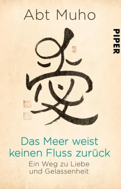 Waschbär Das Meer weist keinen Fluss zurück. Ein Weg zu Liebe und Gelassenheit.