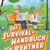 Waschbär Das Survival-Handbuch für Rentner. Entspannt trotz Freizeitstress, Kaffeefahrt und Enkel-Hüten. Hot