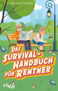 Waschbär Das Survival-Handbuch für Rentner. Entspannt trotz Freizeitstress, Kaffeefahrt und Enkel-Hüten. Hot