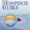 Waschbär Das Theosophische Weltbild. Fundamente der Urwissens in allen Zeiten und Ländern. New
