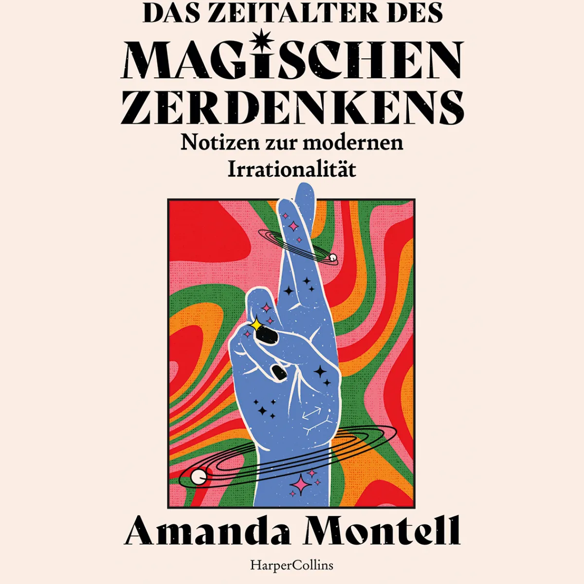 Waschbär Das Zeitalter des magischen Zerdenkens. Notizen zur modernen Irrationalität. Outlet