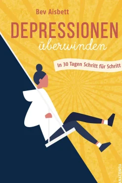 Waschbär Depressionen überwinden. In 30 Tagen Schritt für Schritt. Best