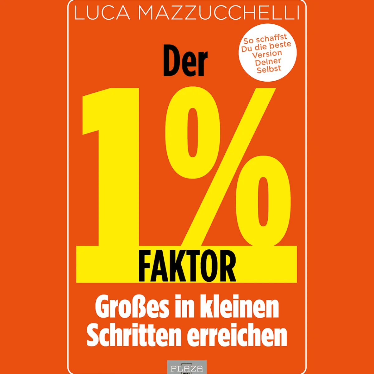 Waschbär Der 1 % Faktor - Die erfolgreiche Methode um Großes in kleinen Schritten zu erreichen: Micro Habits - Kleine Gewohnheiten, große Wirkung: So schaffst Du die beste Version Deiner Selbst. Best
