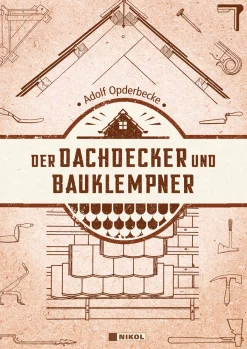 Waschbär Der Dachdecker und Bauklempner. Reprint der Originalausgabe Leipzig 1907. Sale