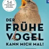 Waschbär Der frühe Vogel kann mich mal. Der Vogelführer für Langschläfer. Hot