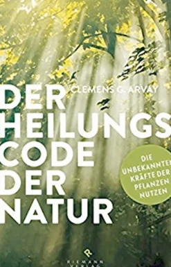 Waschbär Der Heilungscode der Natur - Die verborgenen Kräfte von Pflanzen und Tieren entdecken Online