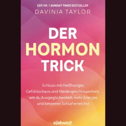 Waschbär Der Hormon-Trick: Schluss mit Heißhunger, Gefühlschaos und Niedergeschlagenheit: Wie du Ausgeglichenheit, mehr Energie und besseren Schlaf erreichst - Der Nr. 1 Sunday-Times Bestseller. Hot
