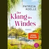 Waschbär Der Klang des Windes: Ein Sehnsuchtswald-Roman | Ein Buch wie Wellness für die Seele.