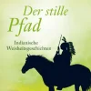 Waschbär Der stille Pfad - Indianische Weisheitsgeschichten New
