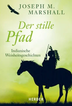 Waschbär Der stille Pfad - Indianische Weisheitsgeschichten New