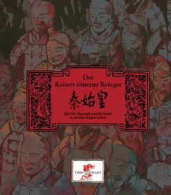 Waschbär Des Kaisers tönerne Krieger. Qin Shi Huangdi und die Suche nach dem ewigen Leben. Online