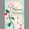 Waschbär Die Ballerina von Auschwitz: Eine wahre Geschichte. Hot