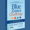 Waschbär Die Blue Zones Challenge: Der Schlüssel zum Geheimnis der 100-Jährigen - Der 4-Wochen-Plan für ein längeres, gesünderes Leben. New