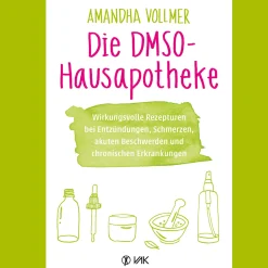 Waschbär Die DMSO-Hausapotheke: Wirkungsvolle Rezepturen bei Entzündungen, Schmerzen, akuten Beschwerden und chronischen Erkrankungen.