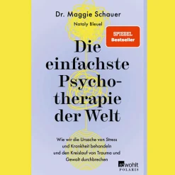 Waschbär Die einfachste Psychotherapie der Welt. Wie wir die Ursache von Stress und Krankheit behandeln und den Kreislauf von Trauma und Gewalt durchbrechen. New