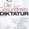 Waschbär Die Gesundheits-Diktatur - Weshalb uns Medizin und Industrie einen Lebensstil empfehlen, der nicht hält, was er verspricht